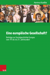 E-book, Eine europäische Gesellschaft? : Beiträge zur Sozialgeschichte Europas vom 19. bis ins 21. Jahrhundert, Vandenhoeck & Ruprecht
