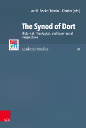 E-book, The Synod of Dort : Historical, Theological, and Experiential Perspectives, Vandenhoeck & Ruprecht