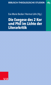 E-book, Die Exegese des 2 Kor und Phil im Lichte der Literarkritik, Vandenhoeck & Ruprecht