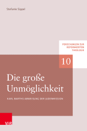 E-book, Die große Unmöglichkeit : Karl Barths Abweisung der Judenmission, Vandenhoeck & Ruprecht