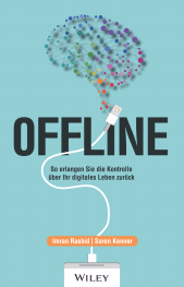 eBook, Offline : So erlangen Sie die Kontrolle über Ihr digitales Leben zurück, Wiley-VCH