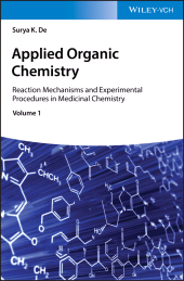 E-book, Applied Organic Chemistry : Reaction Mechanisms and Experimental Procedures in Medicinal Chemistry, Wiley-VCH