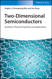 E-book, Two-Dimensional Semiconductors : Synthesis, Physical Properties and Applications, Wiley-VCH