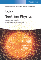 E-book, Solar Neutrino Physics : The Interplay between Particle Physics and Astronomy, Wiley-VCH