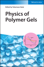 E-book, Physics of Polymer Gels, Wiley-VCH