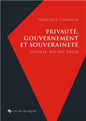eBook, Privauté, gouvernement et souveraineté : Castille, XIIIe-XIV siècle, Foronda, François, Casa de Velázquez