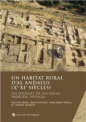 eBook, Un habitat rural d'Al-Andalus (Xe-XIe siècles) : les fouilles de Las Sillas (Marcén, Huesca), Sénac, Philippe, Casa de Velázquez