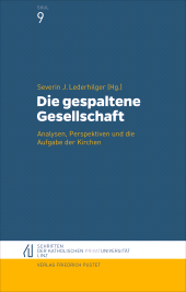 E-book, Die gespaltene Gesellschaft : Analysen, Perspektiven und die Aufgaben der Kirchen, Verlag Friedrich Pustet