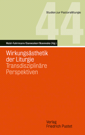 E-book, Wirkungsästhetik der Liturgie : Transdisziplinäre Perspektiven, Verlag Friedrich Pustet