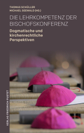 E-book, Die Lehrkompetenz der Bischofskonferenz : Dogmatische und kirchenrechtliche Perspektiven, Verlag Friedrich Pustet