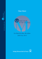 E-book, MEYER-STIFTUNG - Ein Bericht über die Jahre 2005 bis 2015., Verlag Wissenschaft & Praxis