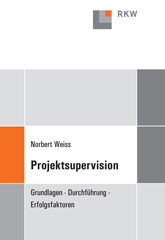 eBook, Projektsupervision. : Grundlagen, Durchführung, Erfolgsfaktoren., Verlag Wissenschaft & Praxis