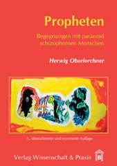 eBook, Propheten. : Begegnungen mit paranoid schizophrenen Menschen., Verlag Wissenschaft & Praxis