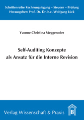 E-book, Self-Auditing Konzepte als Ansatz für die Interne Revision., Meggeneder, Yvonne-Christina, Verlag Wissenschaft & Praxis