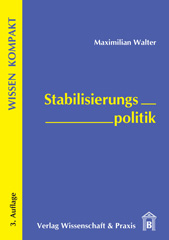 E-book, Stabilisierungspolitik., Walter, Maximilian, Verlag Wissenschaft & Praxis