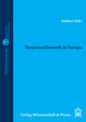 E-book, Steuerwettbewerb in Europa., Stütz, Barbara, Verlag Wissenschaft & Praxis