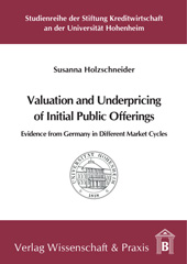 E-book, Valuation and Underpricing of Initial Public Offerings. : Evidence from Germany in Different Market Cycles., Verlag Wissenschaft & Praxis