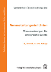 E-book, Veranstaltungsrichtlinien. : Voraussetzungen für erfolgreiche Events., Bleile, Gerhard, Verlag Wissenschaft & Praxis