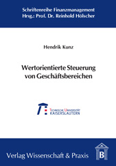eBook, Wertorientierte Steuerung von Geschäftsbereichen. : Ein Modell zur integrierten Rendite--Risikobeurteilung auf der Basis des VaR., Verlag Wissenschaft & Praxis
