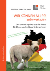 E-book, WIR KÖNNEN ALLES! außer verkaufen. : Der Ideen-Ratgeber aus der Praxis für kleine und mittlere Unternehmen., Verlag Wissenschaft & Praxis