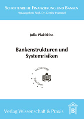 E-book, Bankenstrukturen und Systemrisiken. : Eine ökonomische Analyse Russlands im internationalen Vergleich., Verlag Wissenschaft & Praxis
