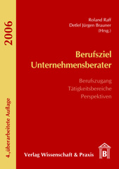 E-book, Berufsziel Unternehmensberater. : Berufszugang - Tätigkeitsbereiche - Perspektiven., Verlag Wissenschaft & Praxis