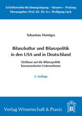 E-book, Bilanzkultur und Bilanzpolitik in den USA und in Deutschland. : Einflüsse auf die Bilanzpolitik börsennotierter Unternehmen., Heintges, Sebastian, Verlag Wissenschaft & Praxis