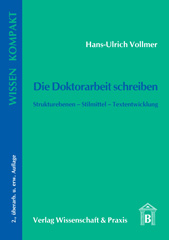 E-book, Die Doktorarbeit schreiben. : Strukturebenen - Stilmittel - Textentwicklung., Verlag Wissenschaft & Praxis