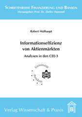 E-book, Einflussfaktoren der Informationseffizienz von Aktienmärkten. : Eine Analyse der Rolle von Transparenzanforderungen und Aktien-Analysten in den CEE-3., Verlag Wissenschaft & Praxis