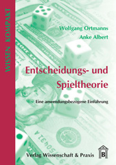 E-book, Entscheidungs- und Spieltheorie. : Eine anwendungsbezogene Einführung., Albert, Anke, Verlag Wissenschaft & Praxis
