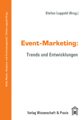 E-book, Event-Marketing. : Trends und Entwicklungen., Verlag Wissenschaft & Praxis