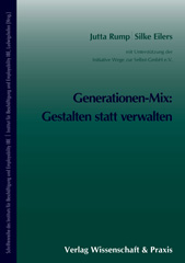 E-book, Generationen-Mix : Gestalten statt verwalten., Rump, Jutta, Verlag Wissenschaft & Praxis