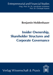 E-book, Insider Ownership, Shareholder Structures and Corporate Governance., Verlag Wissenschaft & Praxis