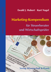 E-book, Marketing-Kompendium : für Steuerberater und Wirtschaftsprüfer., Verlag Wissenschaft & Praxis