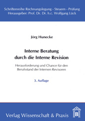 E-book, Interne Beratung durch die Interne Revision. : Herausforderung und Chance für den Berufsstand der Internen Revisoren., Hunecke, Jörg, Verlag Wissenschaft & Praxis