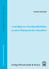 E-book, Controlling von Zweckgesellschaften vor dem Hintergrund der Finanzkrise., Schnauß, Martin, Verlag Wissenschaft & Praxis