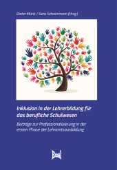 E-book, Inklusion in der Lehrerbildung für das berufliche Schulwesen : Beiträge zur Professionalisierung in der ersten Phase der Lehramtsbildung, wbv Publication