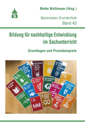E-book, Bildung für nachhaltige Entwicklung im Sachunterricht : Grundlagen und Praxisbeispiele, wbv Publication