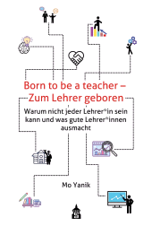 E-book, Born to be a teacher - Zum Lehrer geboren : Warum nicht jeder Lehrer*in sein kann und was gute Lehrer*innen ausmacht, wbv Publication