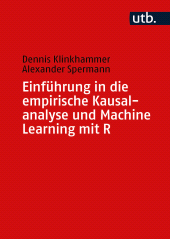 E-book, Einführung in die empirische Kausalanalyse und Machine Learning mit R, wbv Publication