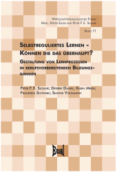 E-book, Selbstreguliertes Lernen? Können die das überhaupt? : Gestaltung von Lernprozessen in berufsvorbereitenden Bildungsgängen, wbv Publikation