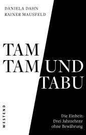 E-book, Tamtam und Tabu : Die Einheit: Drei Jahrzehnte ohne Bewährung, Westend Verlag