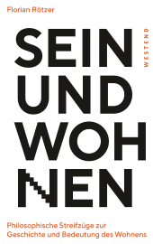 E-book, Sein und Wohnen : Philosophische Streifzüge zur Geschichte und Bedeutung des Wohnens, Westend Verlag