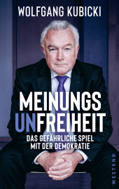 E-book, Meinungsunfreiheit : Das gefährliche Spiel mit der Demokratie, Westend Verlag