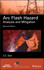 E-book, Arc Flash Hazard Analysis and Mitigation, Das, J. C., Wiley