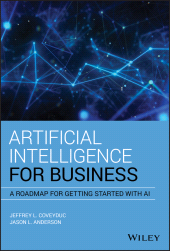 E-book, Artificial Intelligence for Business : A Roadmap for Getting Started with AI, Wiley