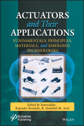 E-book, Actuators and Their Applications : Fundamentals, Principles, Materials, and Emerging Technologies, Wiley