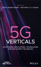 E-book, 5G Verticals : Customizing Applications, Technologies and Deployment Techniques, Wiley