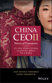 E-book, China CEO II : Voices of Experience from 25 Top Executives Leading MNCs in China, Wiley