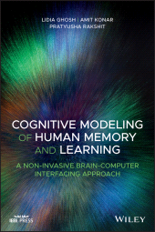 E-book, Cognitive Modeling of Human Memory and Learning : A Non-invasive Brain-Computer Interfacing Approach, Ghosh, Lidia, Wiley